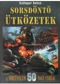 Szélinger Balázs - Sorsdöntő ütközetek