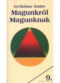 Gyökössy Endre - Magunkról magunknak Gyökössy Endre - Magunkról magunknak, Budapest 0 antikvár könyv