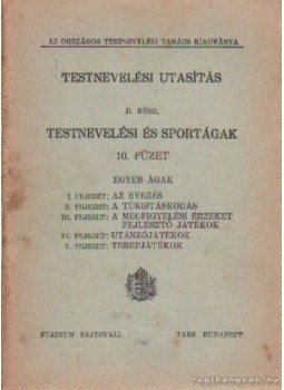  - Testnevelési utasítás II. rész - Testnevelési és sportágak 10. füzet - Egyéb ágak, Budapest 1926 antikvár könyv