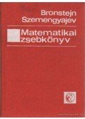 Szemengyajev, K. A.,Bronstejn, I. N. - Matematikai zsebkönyv