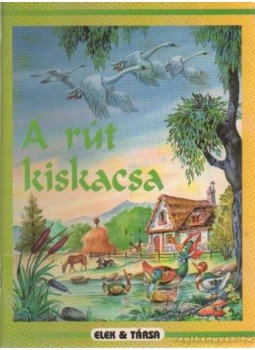 Hans Christian Andersen - A rút kiskacsa Hans Christian Andersen - A rút kiskacsa, Budapest 1995 antikvár könyv