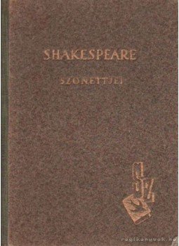 William Shakespeare - Shakespeare szonettjei William Shakespeare - Shakespeare szonettjei, Budapest 0 antikvár könyv