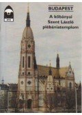 Dercsényi Balázs - Budapest - A kőbányai Szent László plébániatemplom