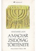 Venetianer Lajos - A magyar zsidóság története