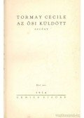 Tormay Cécile - Az ősi küldött II.kötet