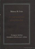 BALASSA M.IVÁN - A parasztház évszázadai