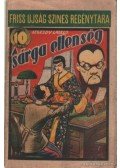 Segesdy László - A sárga ellenség
