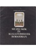 Viga Gyula,Szabadfalvi József - Múzeumok és kiállítóhelyek Borsodban