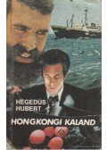Hegedűs Hubert - Hongkongi kaland