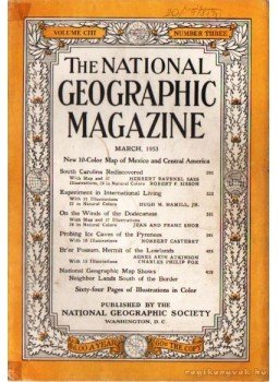 Grosvenor, Gilbert M. (főszerk.), la Gorce, John Oliver (szerk.) - The National Geographic Magazine 1953, March Grosvenor, Gilbert M. (főszerk.), la Gorce, John Oliver (szerk.) - The National Geographic Magazine 1953, March, Washington 1953 antikvár könyv