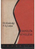 Lukin, N. Sz.-Kruteckij, V. A. - Serdülők nevelése