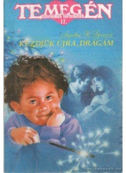 Spencer, Agatha K. - Kezdjük újra, drágám 1991. II.évf. 12. szám, Budapest 1991 antikvár könyv