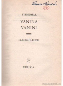 Stendhal - Vanina Vanini Stendhal - Vanina Vanini, 0 antikvár könyv