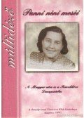 Kozma Erzsébet - Panni néni meséi I. kötet
