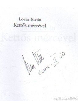 Lovas István - Kettős mércével Lovas István - Kettős mércével, 0 antikvár könyv