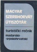 Vujicsics Sztoján - Magyar-szerbhorvát szerbhorvát-magyar útiszótár