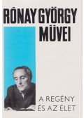 Rónay György - A regény és az élet
