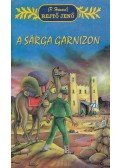 Rejtő Jenő,P. Howard - A Sárga Garnizon
