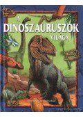 Bagoly Ilona - A dinoszauruszok világa