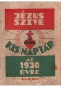 Blaskó Mária - Jézus Szive Kis Naptár az 1930 évre