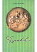 Valentini Zsuzsa - Gyerek-kór
