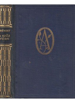 Marcel Prévost - A szűz férfi Marcel Prévost - A szűz férfi, Budapest 0 antikvár könyv