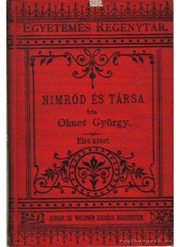 Ohnet György - Nimród és társa I-II kötet Ohnet György - Nimród és társa I-II kötet, Budapest 1893 antikvár könyv