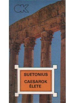 Tranquillus, Gaius Suetonius - Caesarok élete Tranquillus, Gaius Suetonius - Caesarok élete, Budapest 1990 antikvár könyv