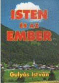 Gulyás István - Isten és az ember