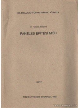 Dr. Huszár Zoltánné - Paneles építési mód Dr. Huszár Zoltánné - Paneles építési mód, Budapest 1983 antikvár könyv