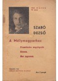 Szabó Dezső - A Mélymagyarhoz