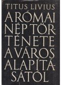 Titus Livius - A római nép története a város alapításától 6.