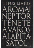 Titus Livius - A római nép története a városalapításától 7. kötet