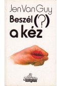Guy, Jen van - A kéz titkai