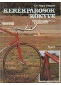 Dr. Nagy Sándor - Kerékpárosok könyve (Bicajoskönyv II)