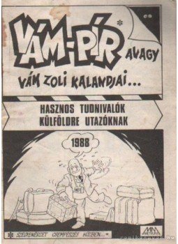 Jókó Csaba - Vám-pír avagy Vám Zoli kalandjai Jókó Csaba - Vám-pír avagy Vám Zoli kalandjai, Budapest 1988 antikvár könyv