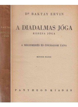 Baktay Ervin - A diadalmas jóga Baktay Ervin - A diadalmas jóga, Budapest 1942 antikvár könyv