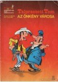 Goscinny - Talpraesett Tom - Az önkény városa