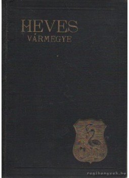 Dr. Ladányi Miksa - Hevesvármegyei ismertető és adattár Dr. Ladányi Miksa - Hevesvármegyei ismertető és adattár, Budapest 1936 antikvár könyv