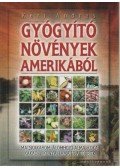 Kéri András - Gyógyító növények Amerikából