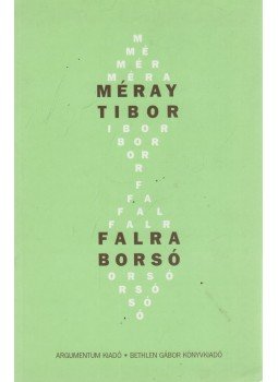 Méray Tibor - Falra borsó Méray Tibor - Falra borsó, Budapest 1997 antikvár könyv