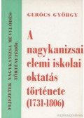 Gerócs György - A nagykanizsai elemi iskolai oktatás története (1731-1806)