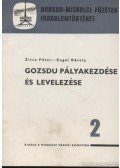 Zircz Péter,Engel Károly - Gozsdu pályakezdése és levelezése