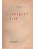 Majerová, Marie - Kisiklott élet