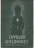 Jámbor László - Levelek hugomhoz