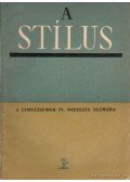 Szende Aladár - A stílus a gimnáziumok IV. oszálya számára