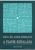 Paul Ehrlich,Anne Ehrlich - A fajok kihalása