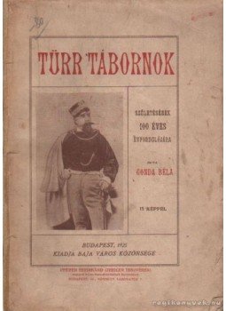 Gonda Béla - Türr tábornok Gonda Béla - Türr tábornok, Budapest 1925 antikvár könyv