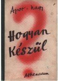 Apor Dezső- Nagy Béla - Hogyan készül?
