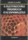 Claude, Henri - A multinacionális társaságok és az imperializmus